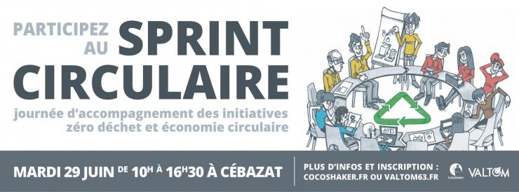 Le Valtom et CoCoShaker organisent, le Mardi 29 juin de 10h à 16h30, la troisième édition du Sprint Circulaire " Entrepreneuriat et Économie Circulaire" 