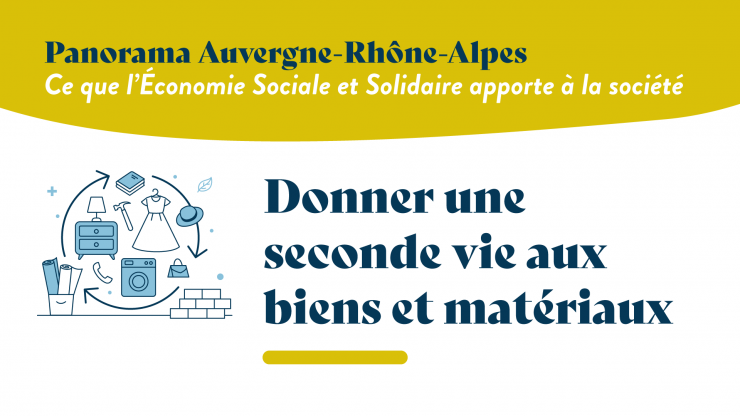 Donner une seconde vie aux biens et matériaux : quels apports de l'ESS ?