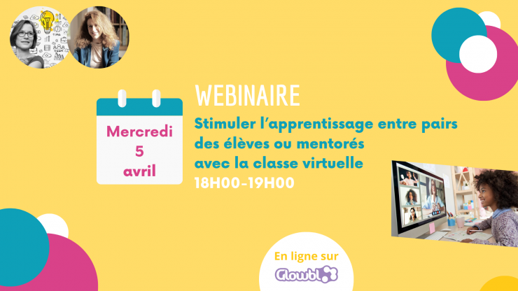 Stimuler les apprentissages entre pairs des élèves et mentorés avec la classe virtuelle