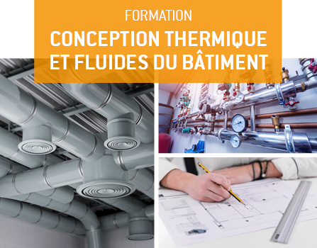 Une session de la formation Conception Thermique et Fluides du Bâtiment débute le 22 mai 2023 !