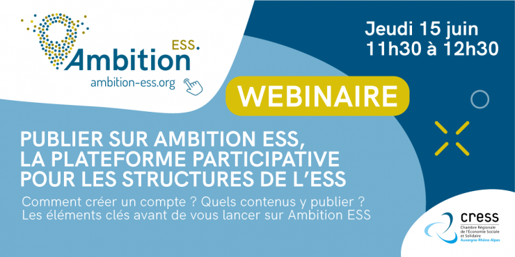 Webinaire « Publier sur Ambition ESS, la plateforme participative pour les structures de l’ESS »