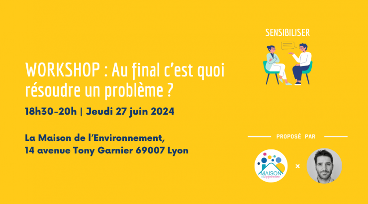 Workshop Design Thinking : Au final c'est quoi résoudre un problème ?