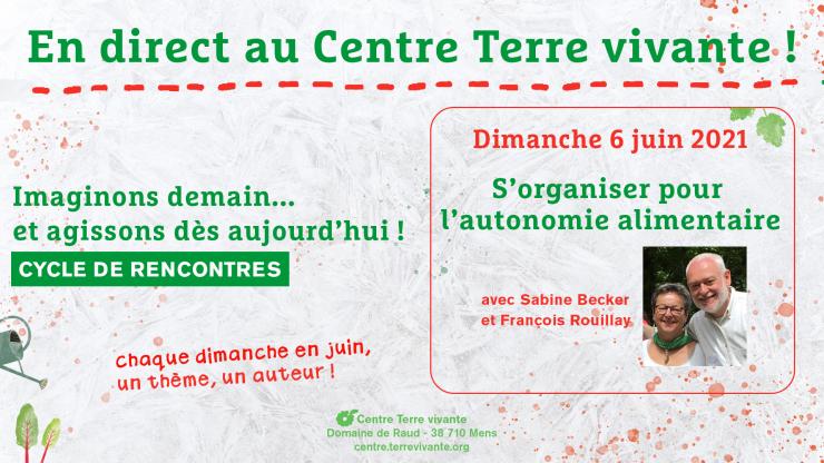 Journée à Terre vivante "S'organiser pour l'autonomie alimentaire" - Mens (38)