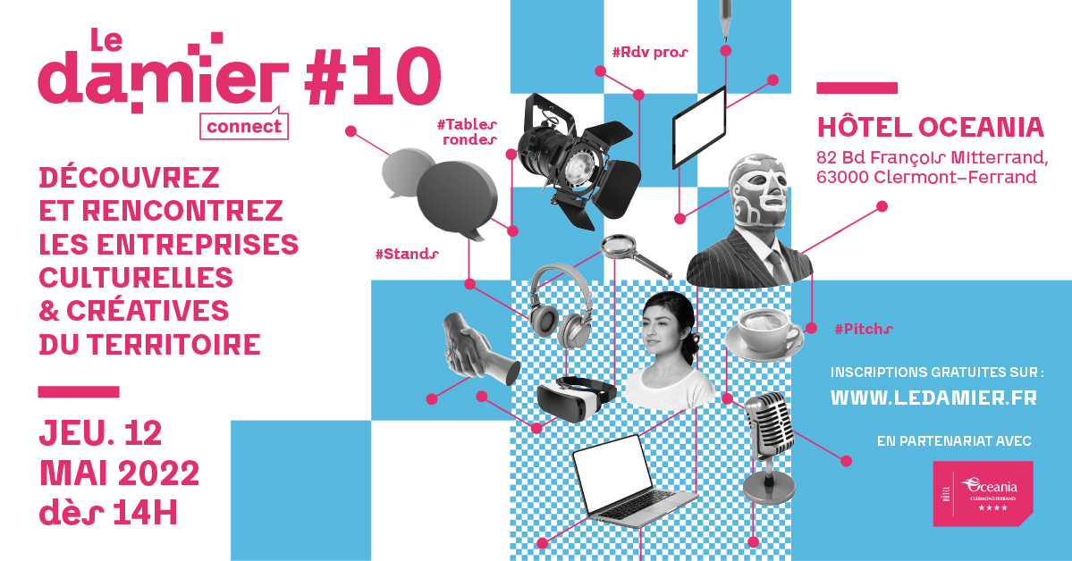 Le Damier Connect #10 : Salon des entreprises culturelles et créatives en Auvergne – Clermont-Ferrand (63)