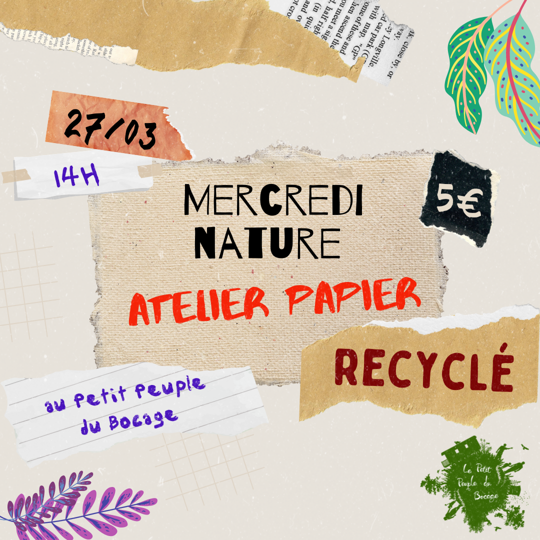 ♻️​📜​ Mercredi 27 mars : Mercredi nature papier recyclé