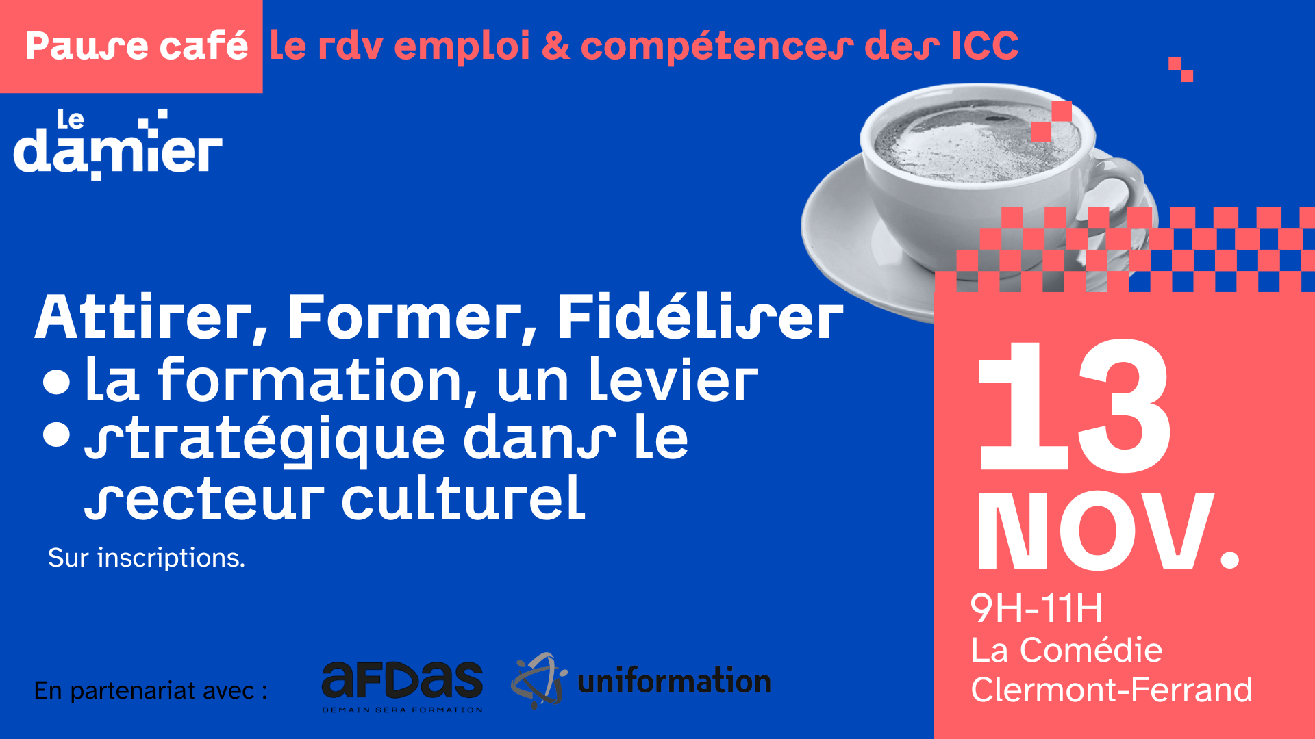 ANNULE – Pause Café : Le Rendez-vous Emploi et Compétences des professionnels du secteur culturel et créatif