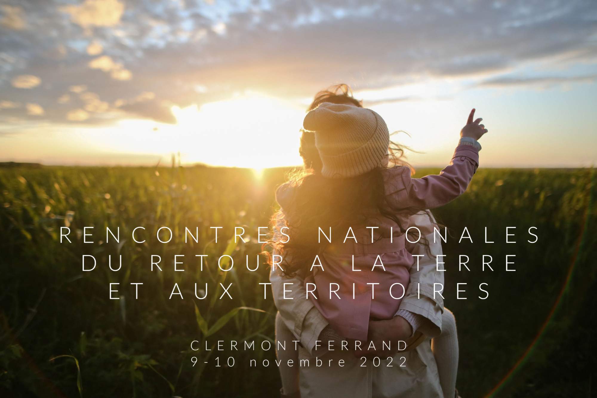 Rencontres nationales du retour à la terre et aux territoires – Clermont-Ferrand (63)