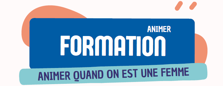 Formation – Animer quand on est une femme