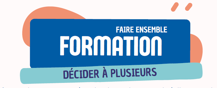 Formation – Décider à plusieurs