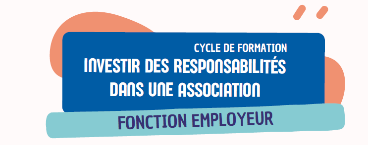 Formation – Fonction employeur (du cycle « Investir des responsabilités dans une association »)